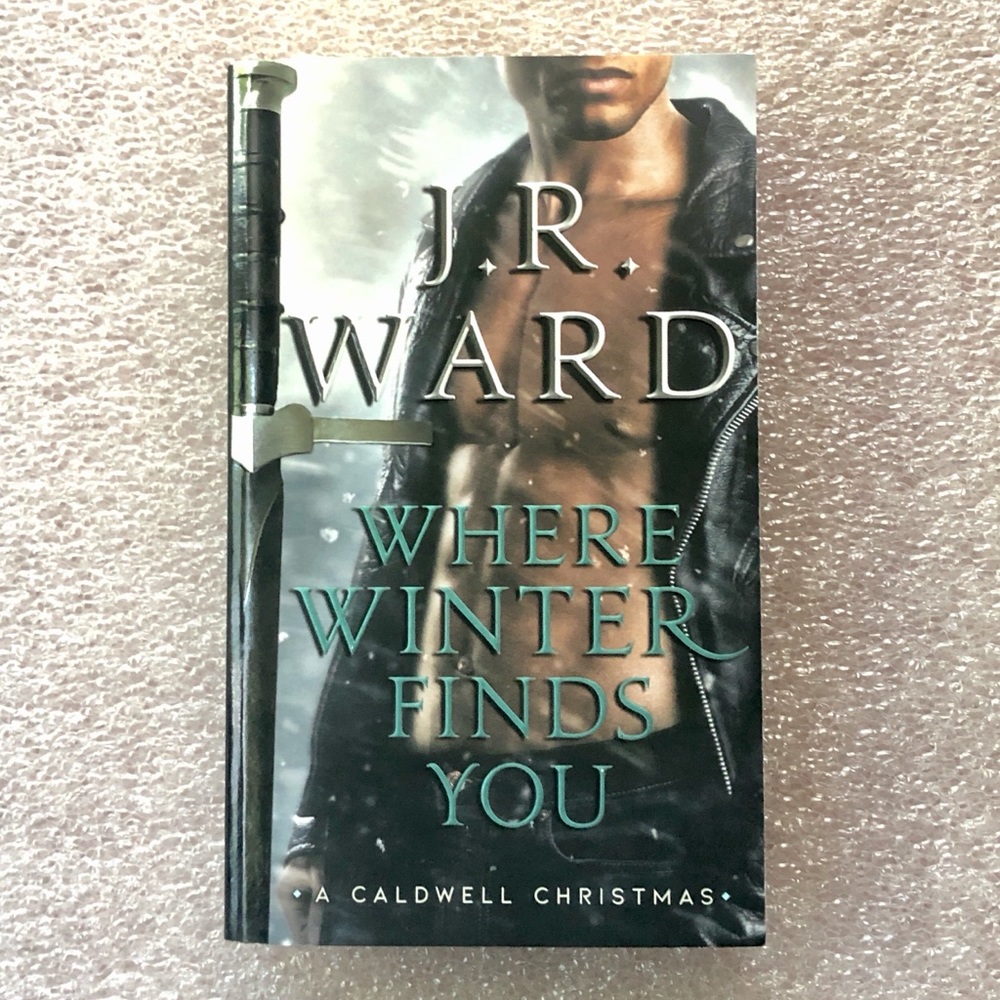 Where Winter Finds You - J. R. Ward * A Caldwell Christmas * Black Dagger Bros.